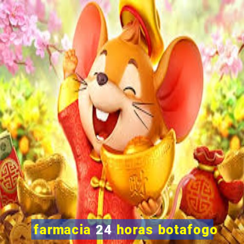 farmacia 24 horas botafogo